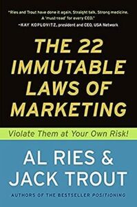 The 22 Immutable Laws of Marketing